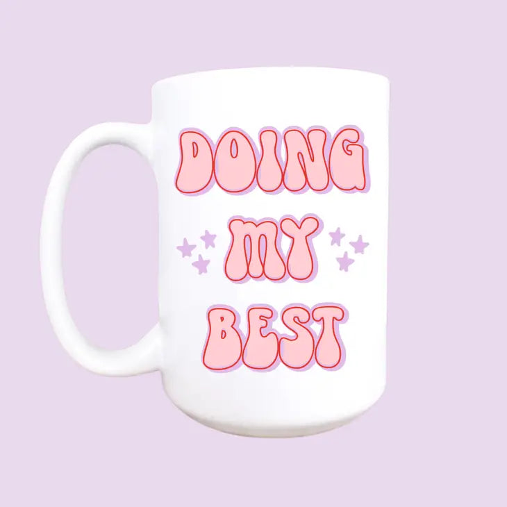 Doing My Best Coffee Mug
