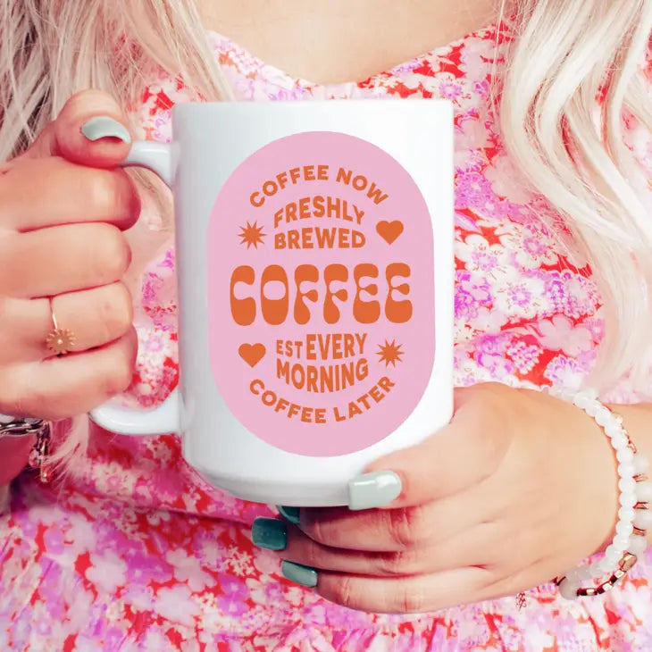 Freshly Brewed Coffee Mug