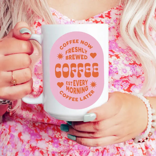 Freshly Brewed Coffee Mug