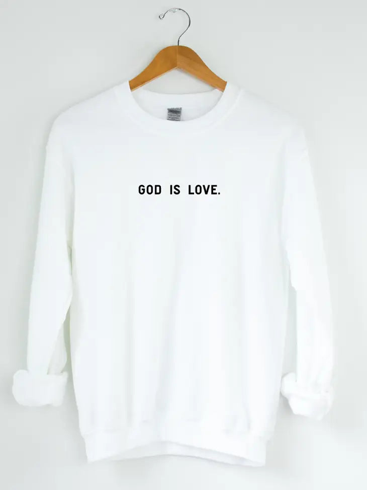 God is Love Crewneck