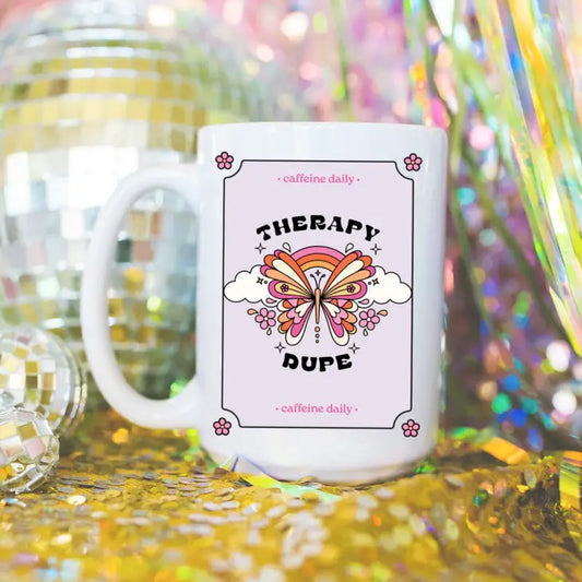 Therapy Dupe Coffee Mug